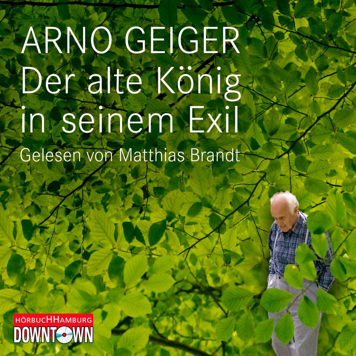 Der alte König in seinem Exil von Hörbuch Hamburg