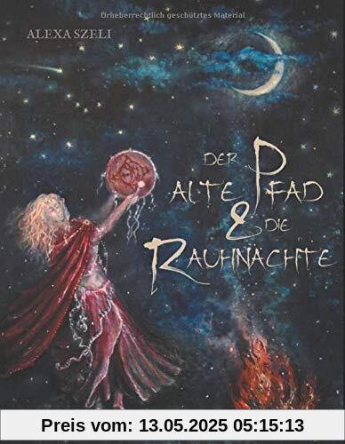 Der alte Pfad und die Rauhnächte