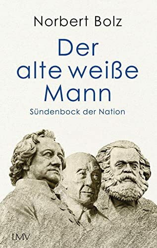 Der alte wei�e Mann: S�ndenbock der Nation