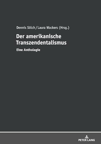 Der amerikanische Transzendentalismus: Eine Anthologie