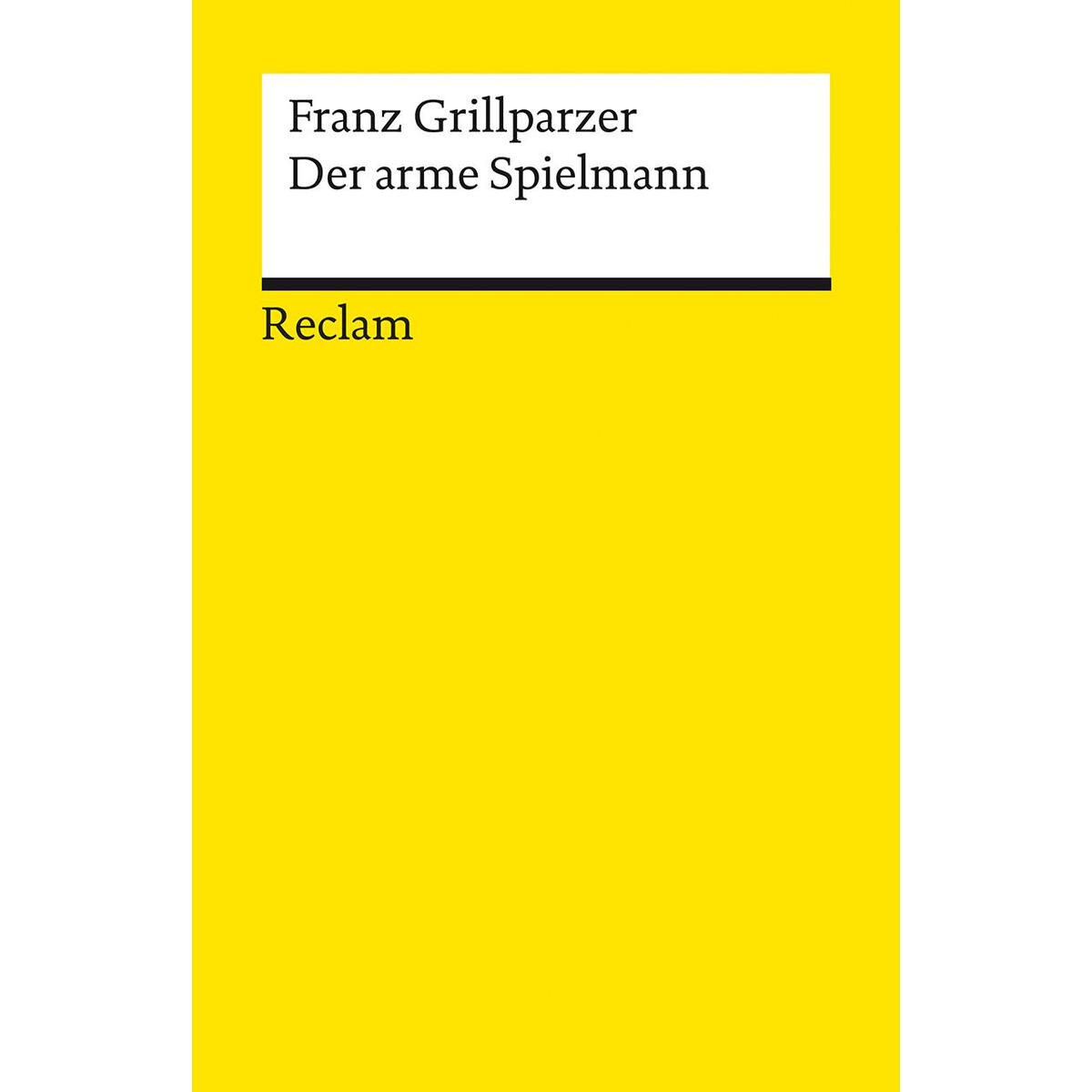 Der arme Spielmann Der arme Spielmann von Reclam Philipp Jun.