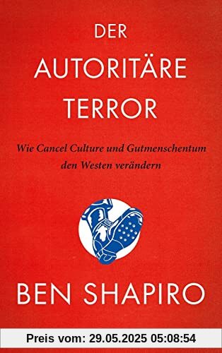 Der autoritäre Terror: Wie Cancel Culture und Gutmenschentum den Westen verändern Der autoritäre Terror: Wie Cancel Culture und Gutmenschentum den Westen verändern