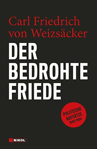 Der bedrohte Friede: Politische Aufs�tze Der bedrohte Friede: Politische Aufs�tze