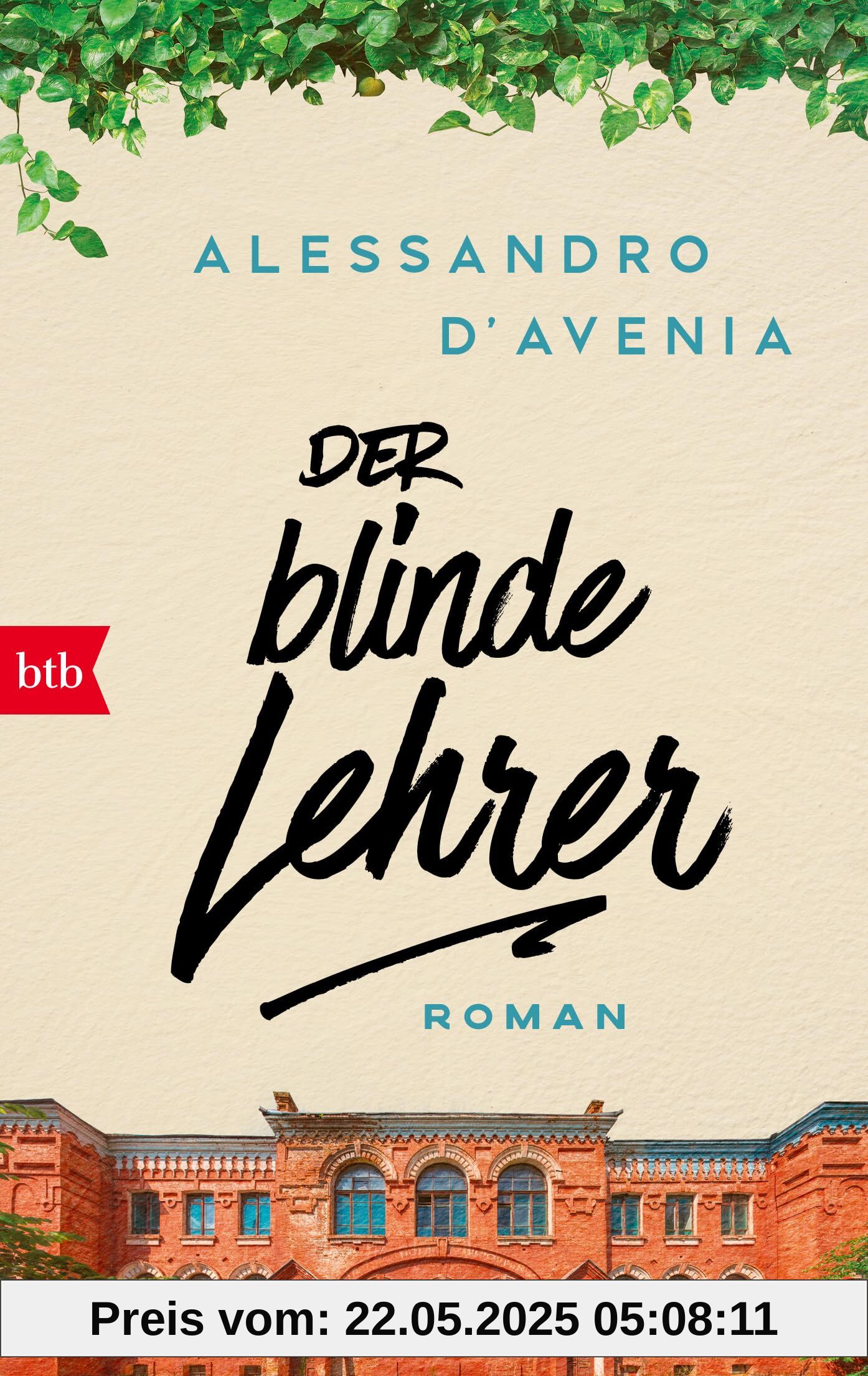 Der blinde Lehrer: Roman