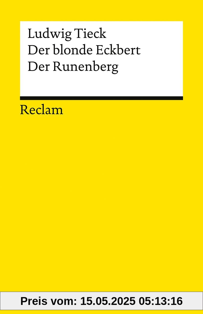 Der blonde Eckbert · Der Runenberg. Märchen: Tieck, Ludwig - Deutsche Klassiker der Literatur - Neuausgabe 2025 - Abitur-Lektüre Niedersachsen 2027 - 14693