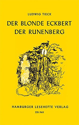 Der blonde Eckbert. Der Runenberg: Märchen