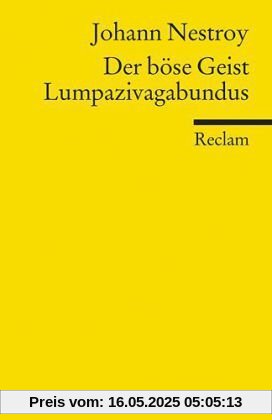 Der böse Geist Lumpazivagabundus: Oder Das liederliche Kleeblatt Der böse Geist Lumpazivagabundus: Oder Das liederliche Kleeblatt