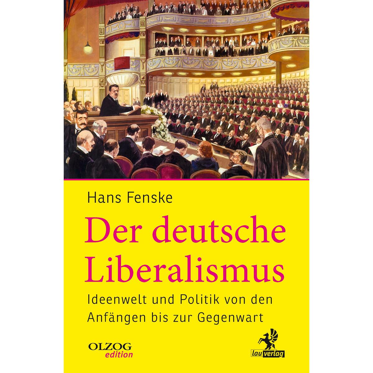 Der deutsche Liberalismus Der deutsche Liberalismus von Olzog