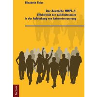 Der deutsche MMPI-2: Effektivität der Validitätsskalen in der Aufdeckung von Antwortverzerrung