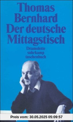 Der deutsche Mittagstisch: Dramolette (suhrkamp taschenbuch)