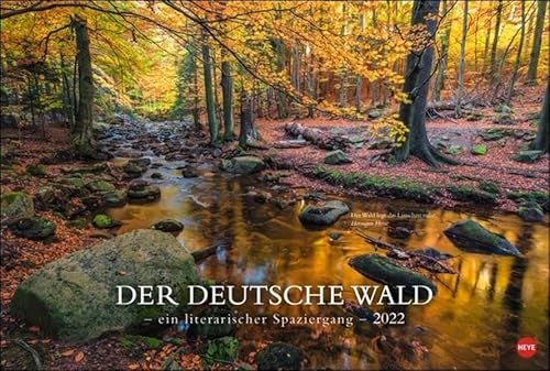 Der deutsche Wald - Ein literarischer Spaziergang Kalender 2022: Ein literarischer Spaziergang Der deutsche Wald - Ein literarischer Spaziergang Kalender 2022: Ein literarischer Spaziergang
