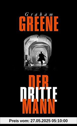 Der dritte Mann: Roman Der dritte Mann: Roman