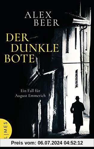 Der dunkle Bote: Ein Fall für August Emmerich - Kriminalroman (Die Kriminalinspektor-Emmerich-Reihe, Band 3)