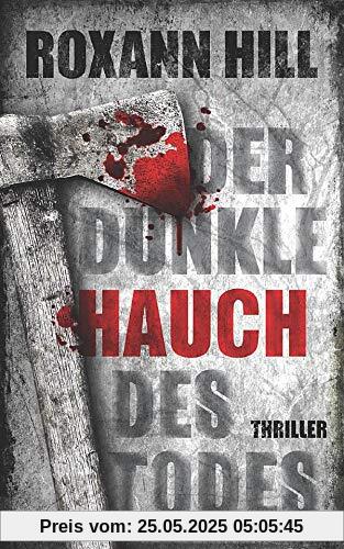 Der dunkle Hauch des Todes: Thriller (Steinbach und Wagner, Band 11)