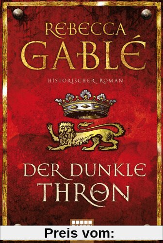 Der dunkle Thron: Historischer Roman