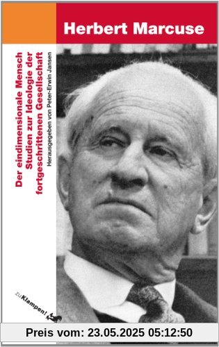 Der eindimensionale Mensch: Studien zur Ideologie der fortgeschrittenen Industriegesellschaft