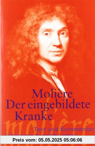 Der eingebildete Kranke (Suhrkamp BasisBibliothek)