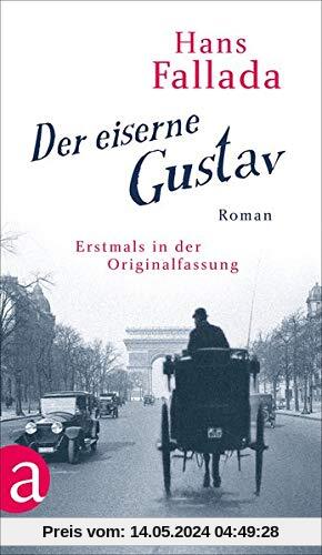Der eiserne Gustav: Roman. Urfassung