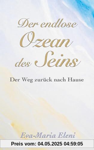 Der endlose Ozean des Seins: Der Weg zurück nach Hause