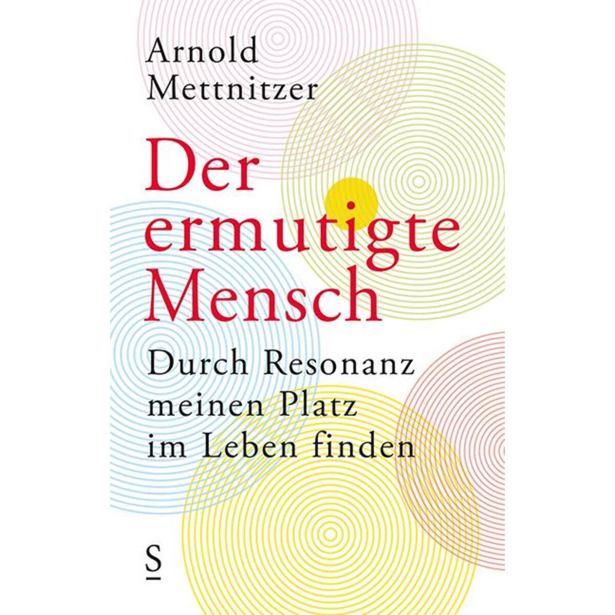 Der ermutigte Mensch von Styria  Verlag