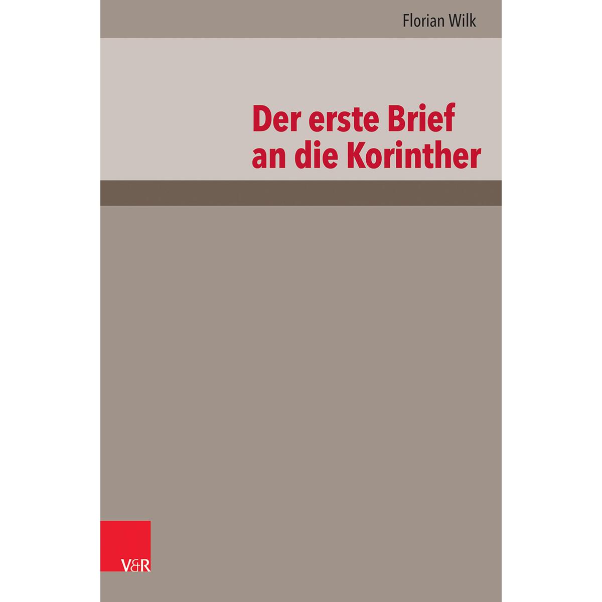 Der erste Brief an die Korinther Der erste Brief an die Korinther von Vandenhoeck + Ruprecht