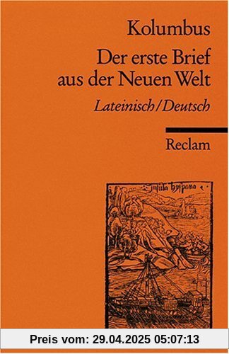 Der erste Brief aus der Neuen Welt: Mit dem spanischen Text des Erstdrucks. Span. /Dt.: Mit dem spanischen Text des Erstdrucks im Anhang Der erste Brief aus der Neuen Welt: Mit dem spanischen Text des Erstdrucks. Span. /Dt.: Mit dem spanischen Text des Erstdrucks im Anhang