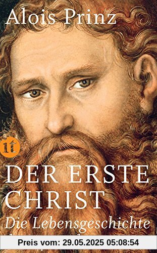 Der erste Christ: Die Lebensgeschichte des Apostels Paulus (insel taschenbuch)