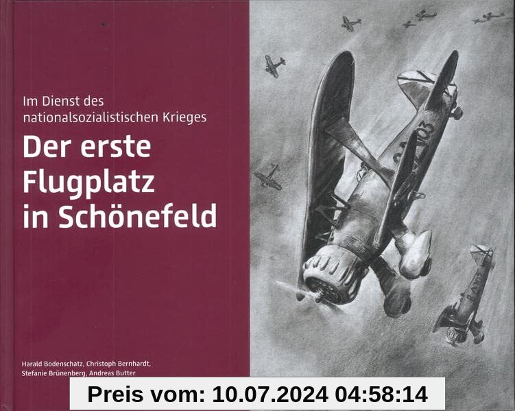 Der erste Flugplatz in Schönefeld: Im Dienst des nationalsozialistischen Krieges