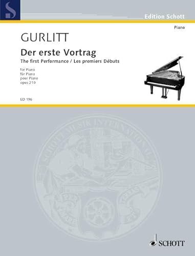 Der erste Vortrag: op. 210. Klavier.: op. 210. piano. (Edition Schott)