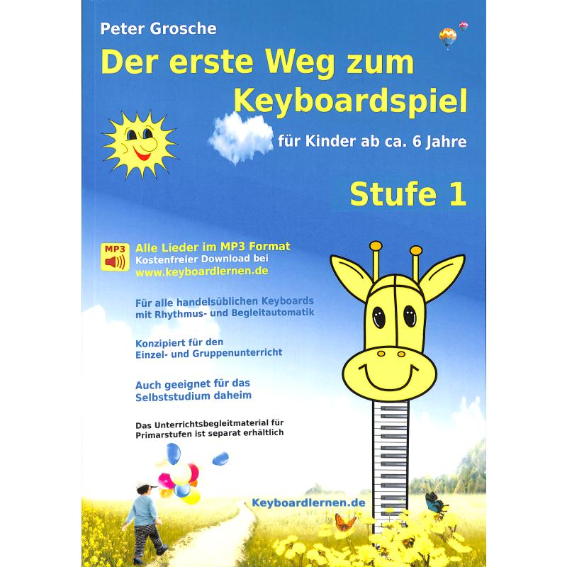 Der erste Weg zum Keyboardspiel 1 Der erste Weg zum Keyboardspiel 1