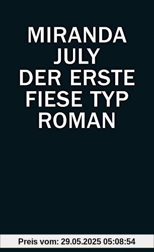 Der erste fiese Typ: Roman