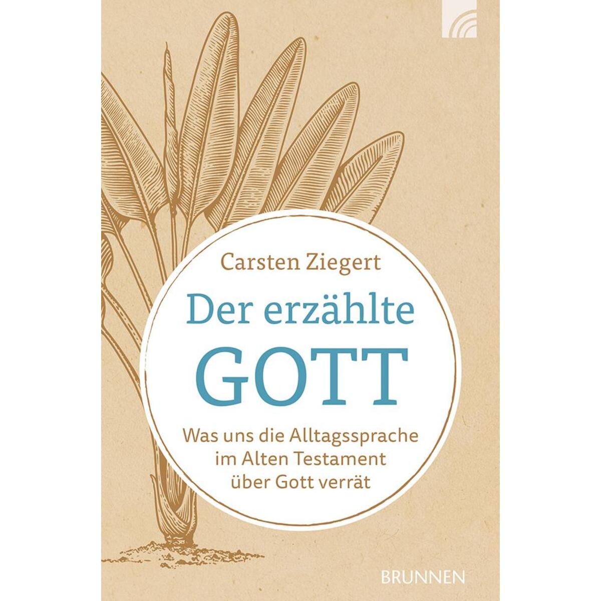 Der erzählte Gott Der erzählte Gott von Brunnen-Verlag GmbH