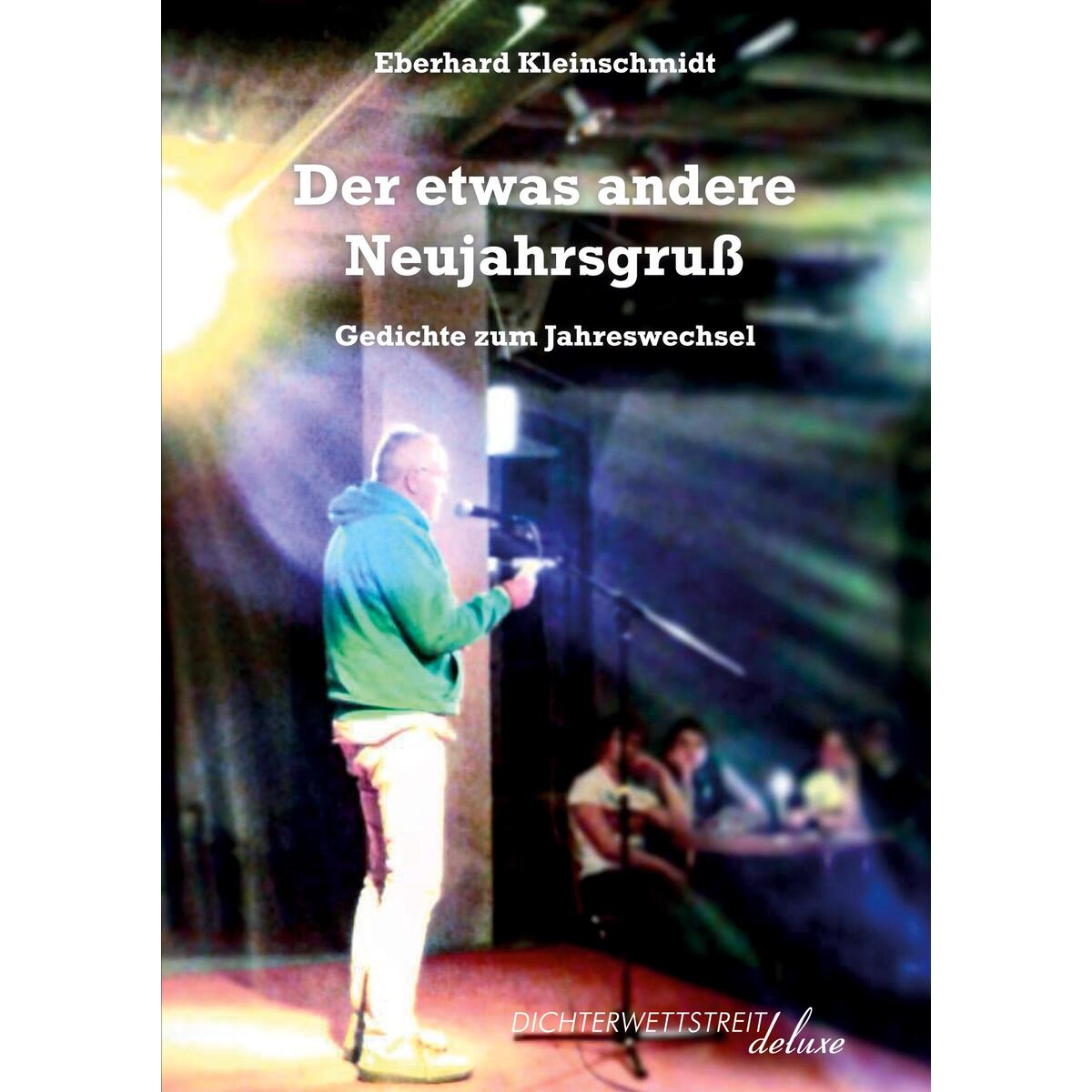 Der etwas andere Neujahrsgruß Der etwas andere Neujahrsgruß von Dichterwettstreit deluxe