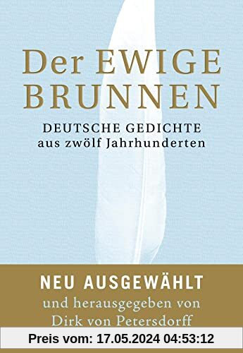 Der ewige Brunnen: Deutsche Gedichte aus zwölf Jahrhunderten