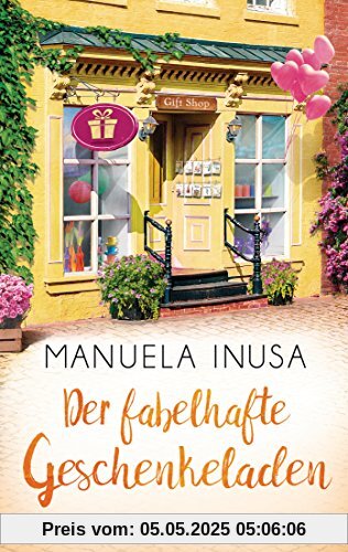 Der fabelhafte Geschenkeladen: Roman (Valerie Lane, Band 5)