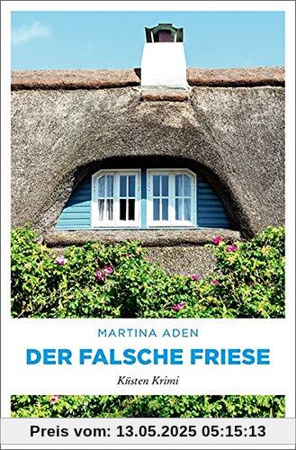 Der falsche Friese: Küsten Krimi (Elli Vogel)