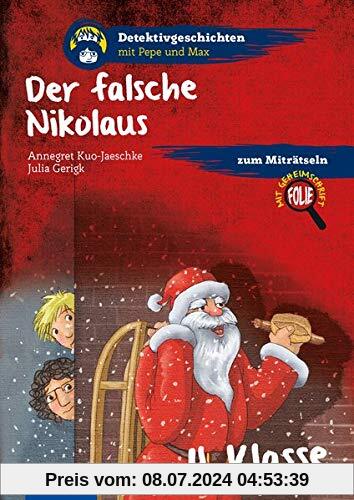 Der falsche Nikolaus: 4. Klasse (Detektivgeschichten mit Pepe und Max)