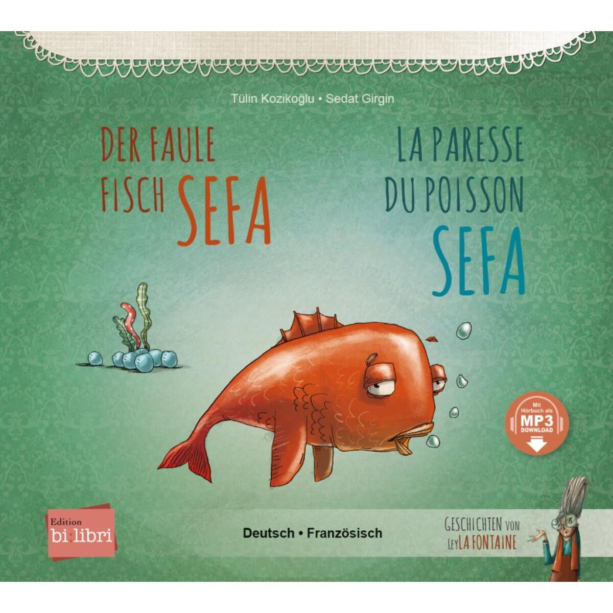 Der faule Fisch Sefa. Deutsch-Französisch Der faule Fisch Sefa. Deutsch-Französisch von Hueber Verlag GmbH