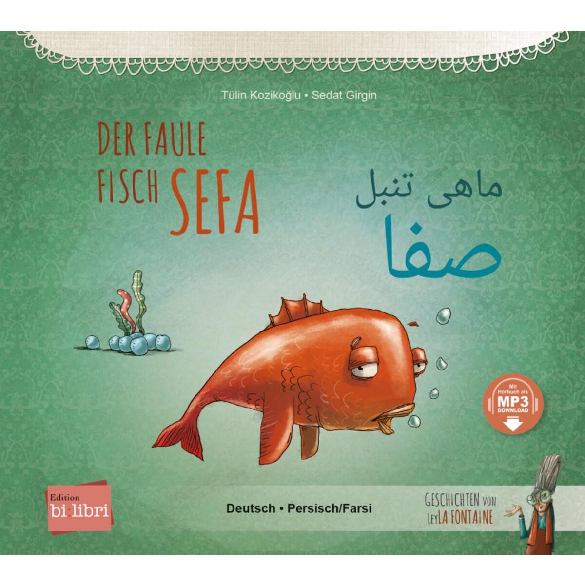 Der faule Fisch Sefa. Deutsch-Persisch/Farsi Der faule Fisch Sefa. Deutsch-Persisch/Farsi von Hueber Verlag GmbH