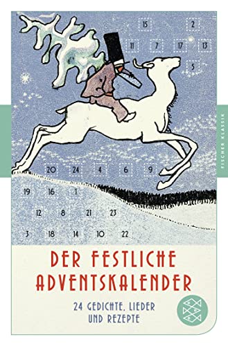 Der festliche Adventskalender: 24 Gedichte, Lieder und Rezepte