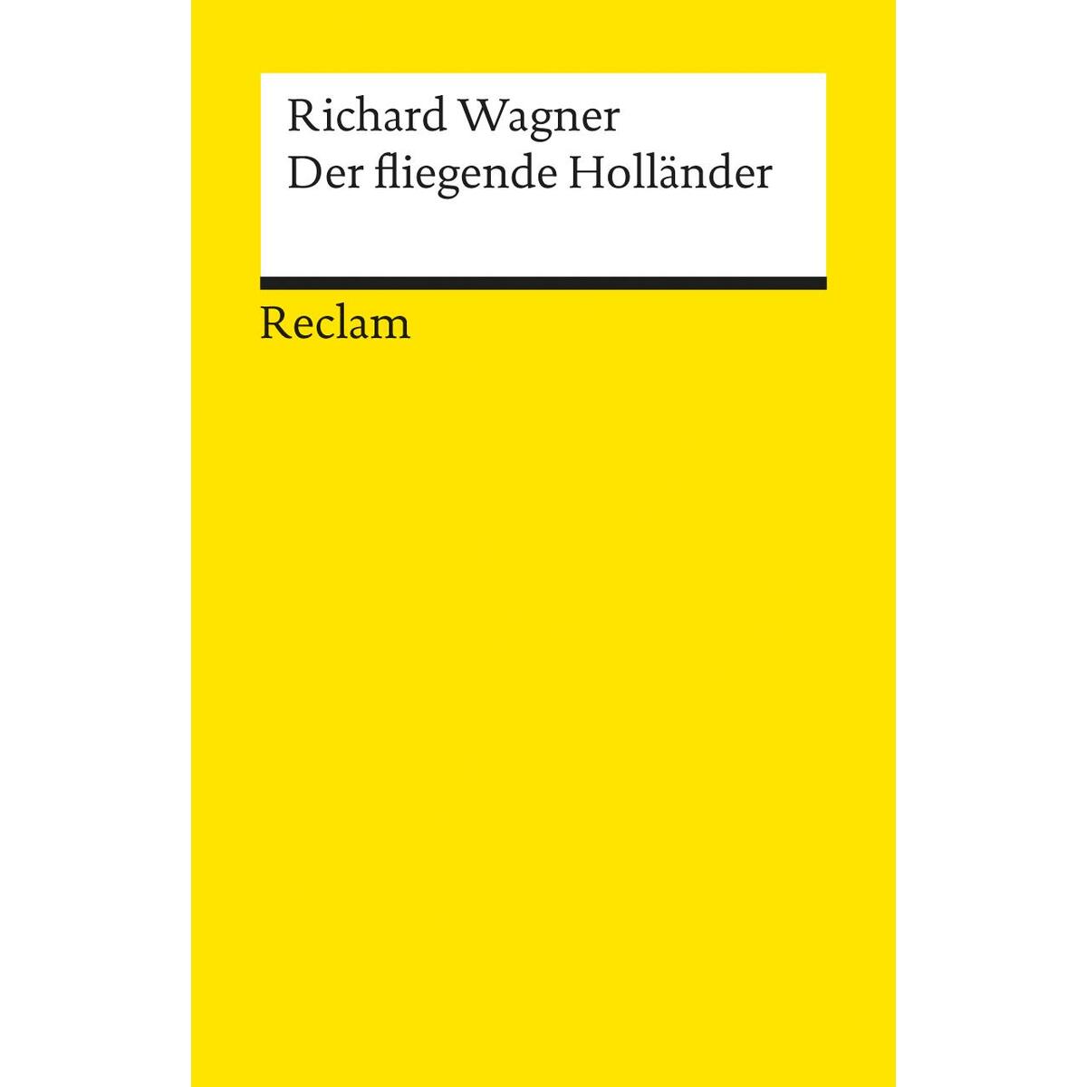 Der fliegende Holländer Der fliegende Holländer von Reclam Philipp Jun.