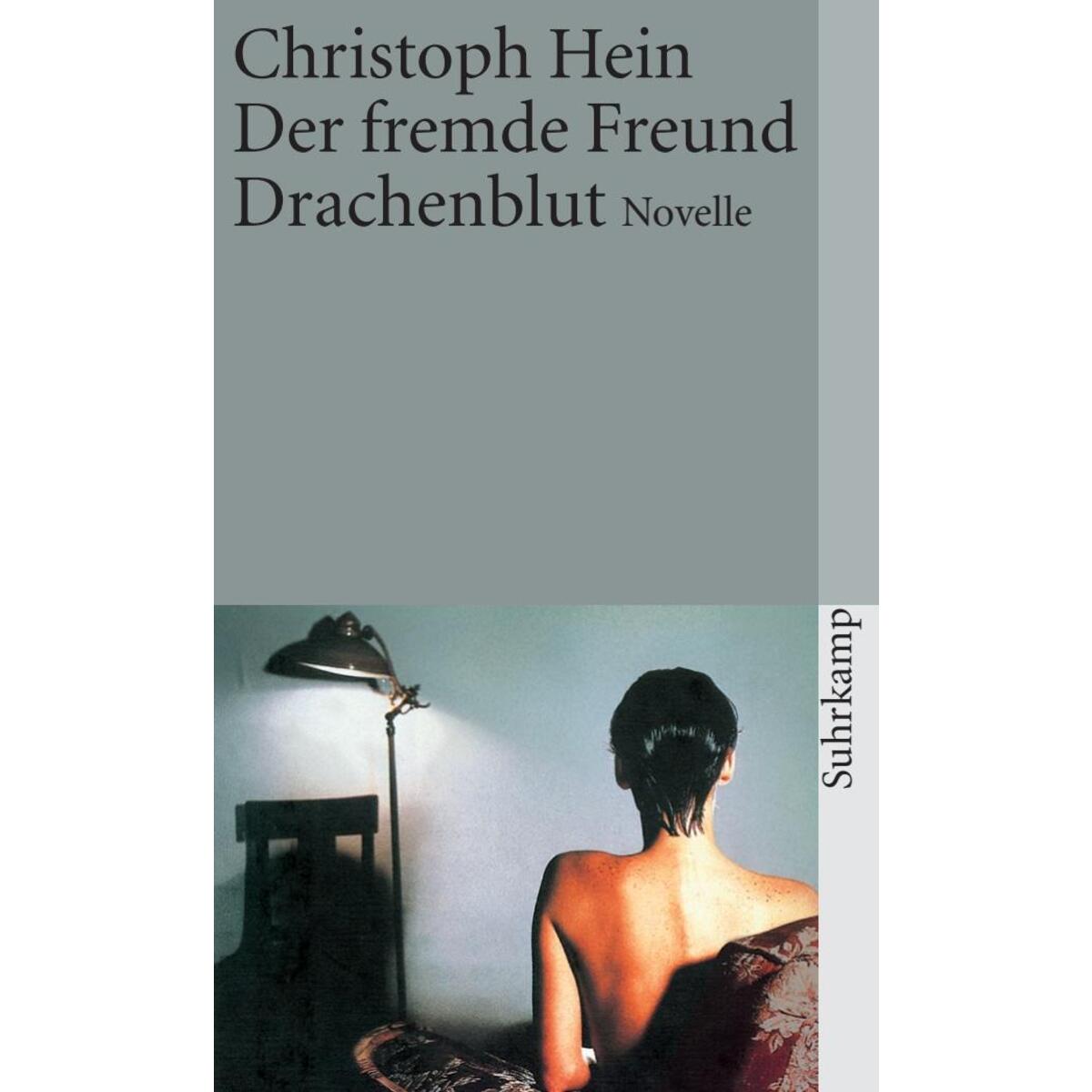 Der fremde Freund / Drachenblut Der fremde Freund / Drachenblut von Suhrkamp Verlag