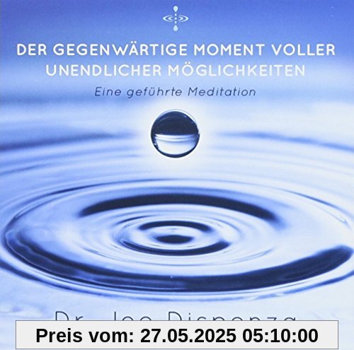 Der gegenwärtige Momente: Voller unendlicher Möglichkeiten