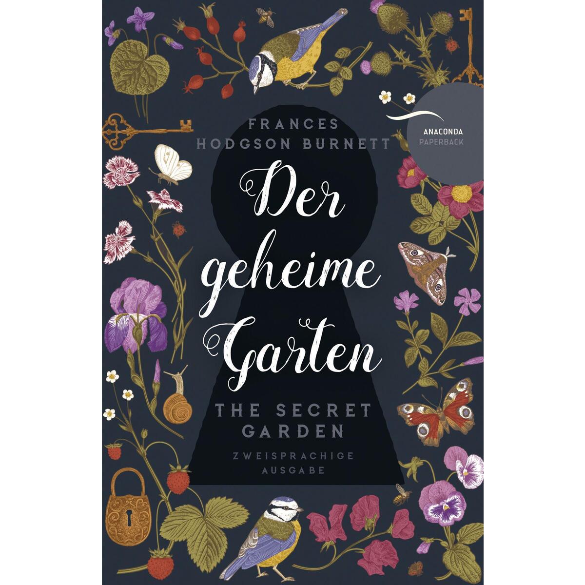 Der geheime Garten / The Secret Garden Der geheime Garten / The Secret Garden von Anaconda Verlag