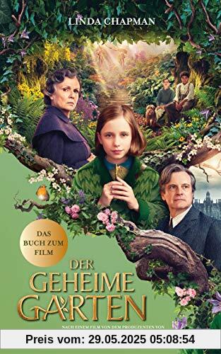 Der geheime Garten: Das Buch zum Film -