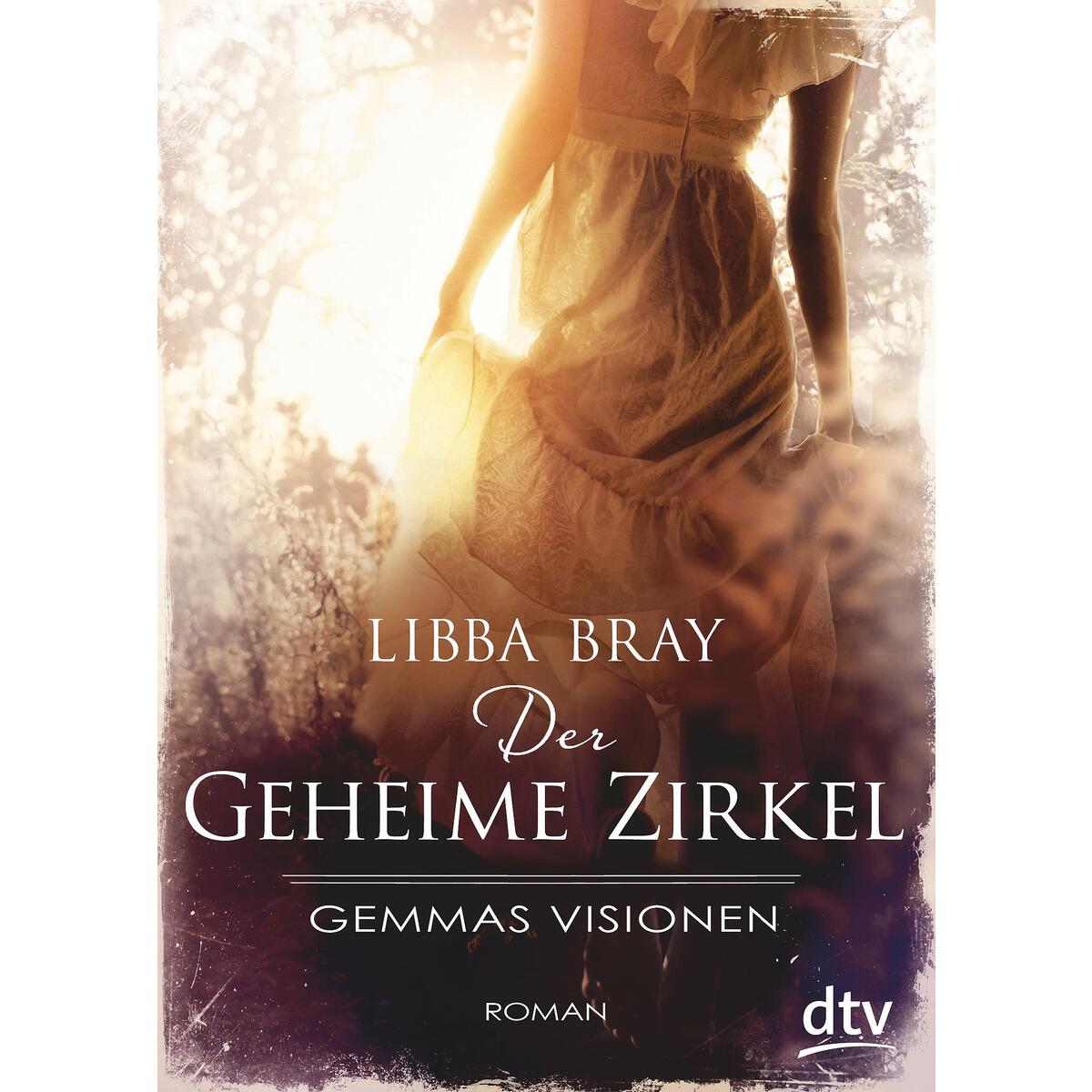 Der geheime Zirkel Der geheime Zirkel von dtv Verlagsgesellschaft