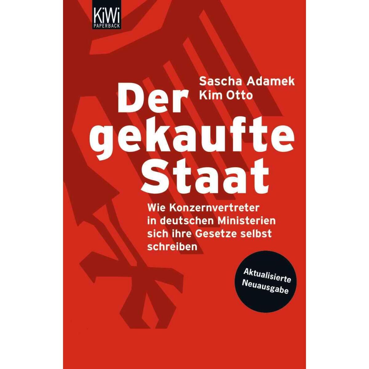 Der gekaufte Staat Der gekaufte Staat von Kiepenheuer & Witsch GmbH