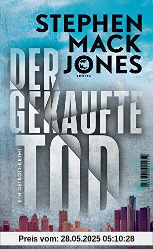Der gekaufte Tod: Ein Detroit-Krimi