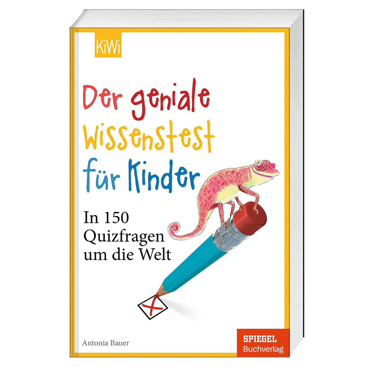 Der geniale Wissenstest für Kinder von Kiepenheuer & Witsch GmbH