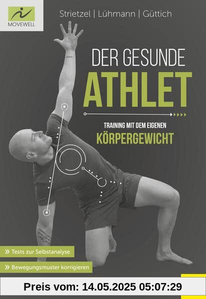 Der gesunde Athlet - Training mit dem eigenen Körpergewicht Der gesunde Athlet - Training mit dem eigenen Körpergewicht